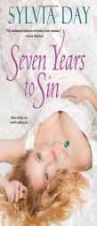 Seven Years To Sin by Sylvia Day Paperback Book