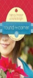 Round the Corner (The Sister Circle Series #2) by Nancy Moser Paperback Book