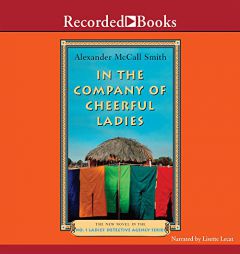 In the Company of Cheerful Ladies by Alexander McCall Smith Paperback Book