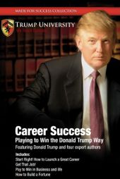 Career Success: Playing to Win the Donald Trump Way (Made for Success Collection) by Made for Success Paperback Book