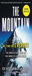 The Mountain: My Time on Everest by Ed Viesturs Paperback Book