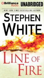 Line of Fire (Alan Gregory Series) by Stephen White Paperback Book