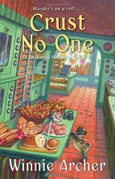 Crust No One by Winnie Archer Paperback Book