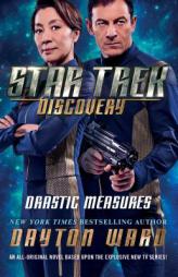 Star Trek: Discovery: Drastic Measures by Dayton Ward Paperback Book