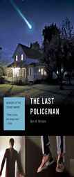 The Last Policeman: A Novel by Ben Winters Paperback Book