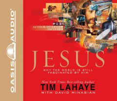 Jesus: Why the World is Fascinated with Its Savior by Tim F. LaHaye Paperback Book