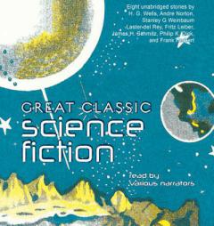 Great Classic Science Fiction Stories: Unabridged Stories by H. G. Wells Paperback Book