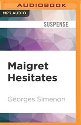 Maigret Hesitates (Inspector Maigret, 67) by Georges Simenon Paperback Book