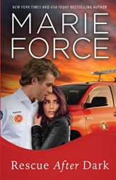 Rescue After Dark by Marie Force Paperback Book