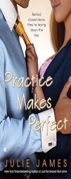 Practice Makes Perfect by Julie James Paperback Book