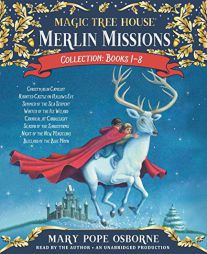 Merlin Mission Collection: Books 1-8: Christmas in Camelot; Haunted Castle on Hallows Eve; Summer of the Sea Serpent; Winter of the Ice Wizard; ... mo by Mary Pope Osborne Paperback Book