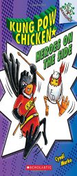 Kung POW Chicken #4: Heroes on the Side (a Branches Book) by Cyndi Marko Paperback Book