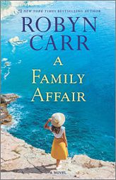 A Family Affair: A Novel by Robyn Carr Paperback Book