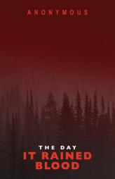The Day It Rained Blood: Bourbon Kid & Red Mohawk by Anonymous Paperback Book