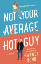 Not Your Average Hot Guy (Match Made in Hell, 1) by Gwenda Bond Paperback Book