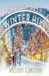 Christmas in Winter Hill by Melody Carlson Paperback Book
