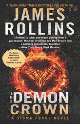 The Demon Crown: A Sigma Force Novel (Sigma Force Novels) by James Rollins Paperback Book