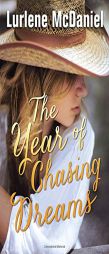 The Year of Chasing Dreams (Lurlene Mcdaniel) by Lurlene McDaniel Paperback Book