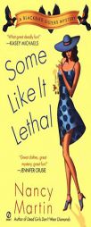 Some Like it Lethal: A Blackbird Sisters Mystery by Nancy Martin Paperback Book