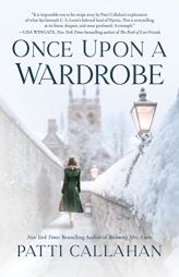 Once Upon a Wardrobe by Patti Callahan Paperback Book