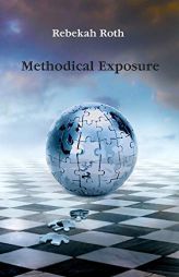 Methodical Exposure by Rebekah Roth Paperback Book