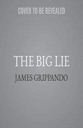 The Big Lie (Jack Swyteck) by James Grippando Paperback Book