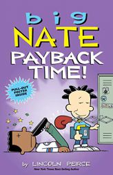 Big Nate: Payback Time! by Lincoln Peirce Paperback Book