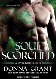 Soul Scorched (Dark Kings) by Donna Grant Paperback Book