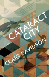 Cataract City by Craig Davidson Paperback Book