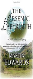 The Arsenic Labyrinth by Martin Edwards Paperback Book