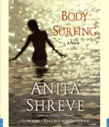 Body Surfing by Anita Shreve Paperback Book