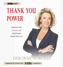 Thank You Power: Making the Science of Gratitude Work for You by Deborah Norville Paperback Book