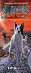 Survivors #5: The Endless Lake by Erin Hunter Paperback Book