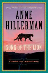 Song of the Lion: A Leaphorn, Chee & Manuelito Novel by Anne Hillerman Paperback Book