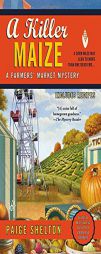 A Killer Maize (A Farmers' Market Mystery) by Paige Shelton Paperback Book