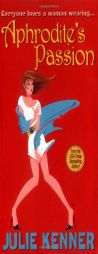 Aphrodite's Passion (Aphrodite) by Julie Kenner Paperback Book
