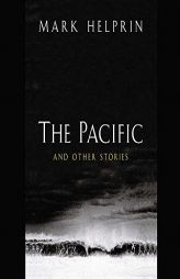 The Pacific (Home Repair Is Homicide Mysteries) by Mark Helprin Paperback Book