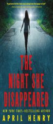 The Night She Disappeared by April Henry Paperback Book