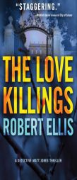 The Love Killings by Robert Ellis Paperback Book