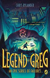 The Legend of Greg by Chris Rylander Paperback Book
