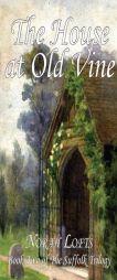 The House at Old Vine (The Suffolk Trilogy) by Norah Lofts Paperback Book