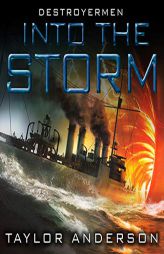 Destroyermen: Into the Storm (The Destroyermen Series) by Taylor Anderson Paperback Book