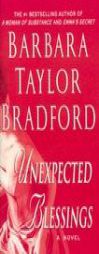 Unexpected Blessings (Emma Harte Saga) by Barbara Taylor Bradford Paperback Book