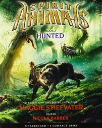 Spirit Animals Book 2: Hunted - Audio by Maggie Stiefvater Paperback Book