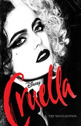 Cruella Live Action Novelization by Disney Books Paperback Book