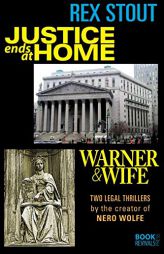 Justice Ends at Home and Warner & Wife by Rex Stout Paperback Book