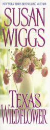 Texas Wildflower by Susan Wiggs Paperback Book