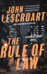 The Rule of Law: A Novel (Dismas Hardy) by John Lescroart Paperback Book