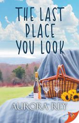 The Last Place You Look by Aurora Rey Paperback Book