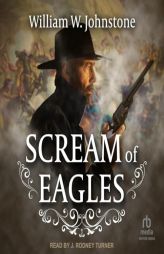 Scream of Eagles by William W. Johnstone Paperback Book